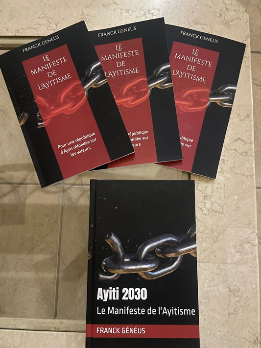 Le manifeste de l'Ayitisme (French Edition) Hard Cover