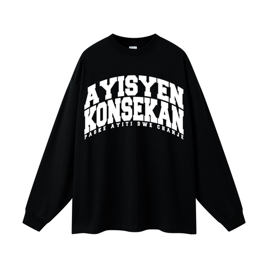 Ayisyen Konsekan Long Sleeve