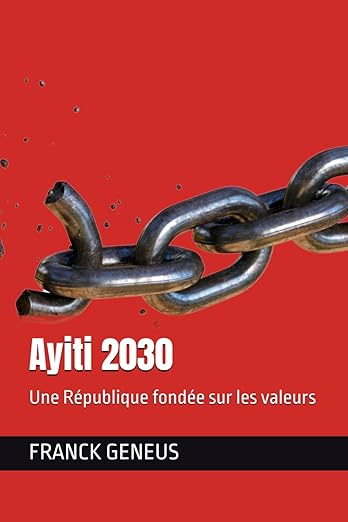 Ayiti 2030, Une république refondée sur les valeurs